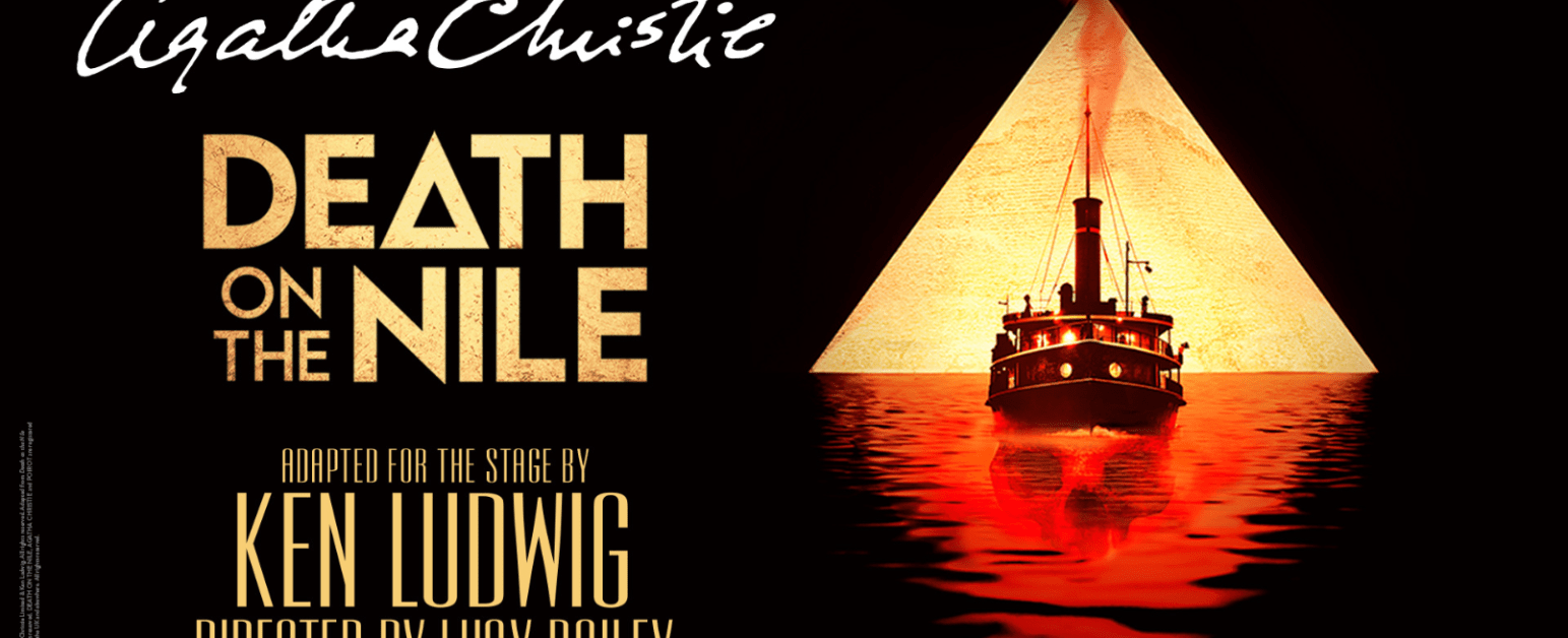 Artwork of a ship on a red sea with a giant skull beneath the water. Text to the left reads Agatha Chrstie Death on the Nile Adapted for the stage by Ken Ludwig, Directed by Lucy Bailey